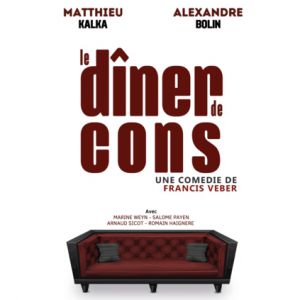 LE DINER DE CONS – CORMONTREUIL