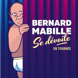 Bernard Mabille – Se Dévoile – Bonchamp-lès-Laval