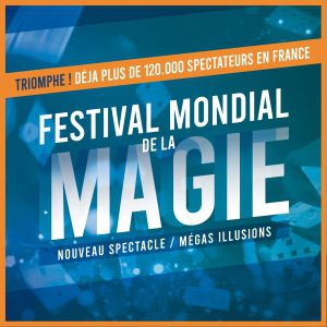 FESTIVAL MONDIAL DE LA MAGIE – Summum