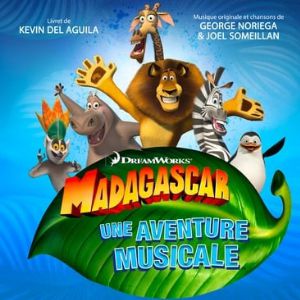Madagascar : Une Aventure Musicale – Tournée – Biarritz