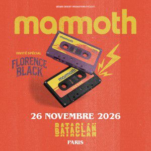 MAMMOTH – Le Bataclan