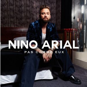 Nino Arial – Pas Comme Eux – Tournée – Tours