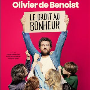 Olivier de Benoist – Le Droit au Bonheur – Tournée – Margny-lès-Compiègne