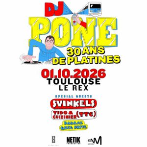 DJ Pone – 30 ans de platines – TOULOUSE