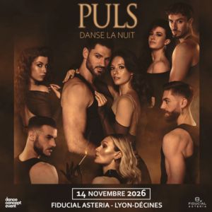 PULS – Danse la Nuit – LYON-Décines