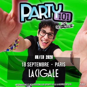 PARTY 101 – La Cigale