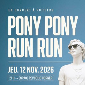 Pony Pony Run Run – POITIERS