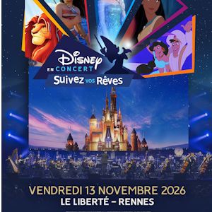 DISNEY EN CONCERT – Le Liberté