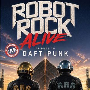 ROBOT ROCK ALIVE – DAFT PUNK TRIBUTE – Grenoble