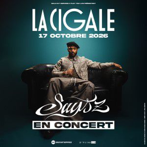 SAYS&rsquo;Z – La Cigale
