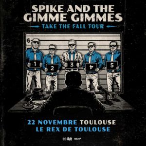 Spike and the Gimme Gimmes – TOULOUSE