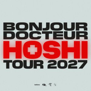 Hoshi – Bonjour Docteur Tour – Floirac
