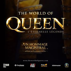 The World Of Queen – L&rsquo;Eternelle Légende – Tournée – Aurillac