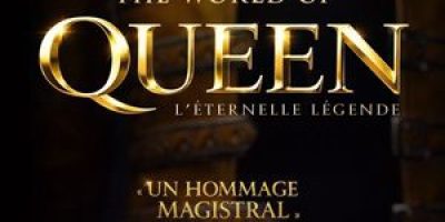 The World Of Queen – L&rsquo;Eternelle Légende – Tournée – Laval