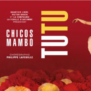 Tutu – Chicos Mambo – Tournée – Montpellier