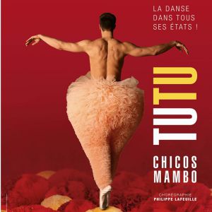 Tutu – Chicos Mambo – Tournée – Tours