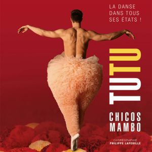 Tutu – Chicos Mambo – Tournée – Saint-Grégoire