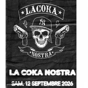 LA COKA NOSTRA + INVITES – MEISENTHAL