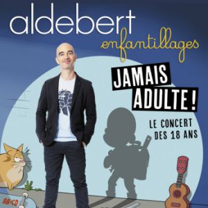 Aldebert « Enfantillages – Jamais Adultes ! » – Dijon