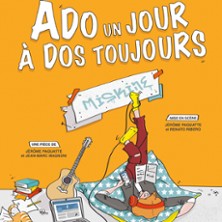 Ado un Jour, à Dos Toujours ! - Le Théâtre de Jeanne, Nantes