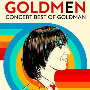 Goldmen – Best of Goldman – Tournée – Maxéville