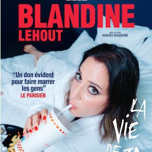 Blandine Lehout dans La Vie de ta Mère – Tournée – Strasbourg