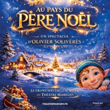 Au Pays du Père Noël - Théâtre Marigny, Paris