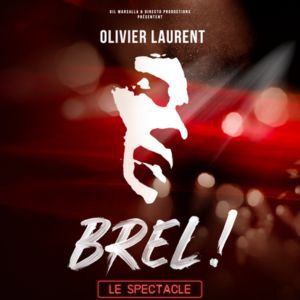 BREL ! LE SPECTACLE – Théâtre Femina