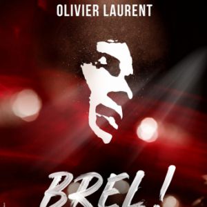 BREL! – L&rsquo;Acclameur