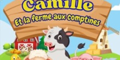 Camille et la Ferme aux Comptines