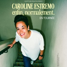 Caroline Estremo - Enfin, Normalement - Tournée
