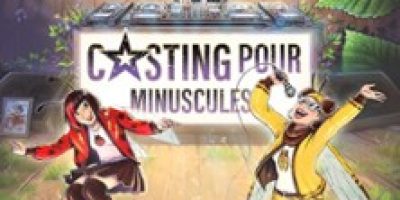 Casting Pour Minuscules