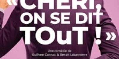 Chéri, on se Dit Tout ! - Comédie Oberkampf, Paris