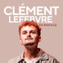 Clément Lefebvre - En Rodage