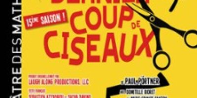 Dernier Coup de Ciseaux - Théâtre des Mathurins, Paris