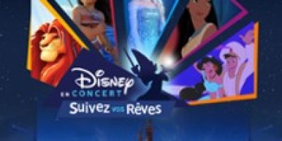 Disney en Concert - Suivez vos rêves