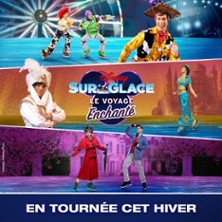Disney sur Glace - Le Voyage Enchanté - Halle Tony Garnier - Lyon