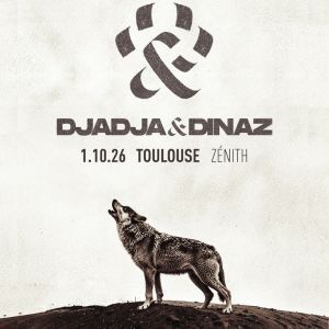Djadja & Dinaz – Tournée – Toulouse