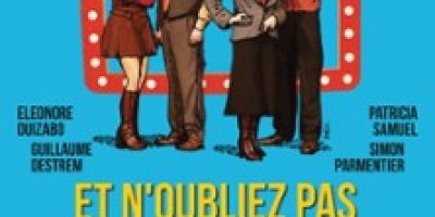 Et N'oubliez pas la Pièce - Théâtre de la Gaîté-Montparnasse, Paris
