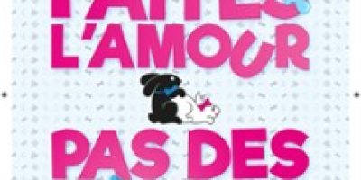 Faites L'Amour Pas Des Gosses - La Comédie Bastille, Paris