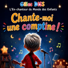 Gilles Diss - Chante moi une Comptine !