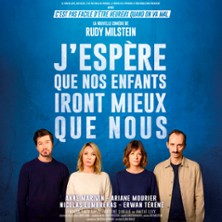 J'espère Que Nos Enfants Iront Mieux Que Nous - La Pépinière, Paris