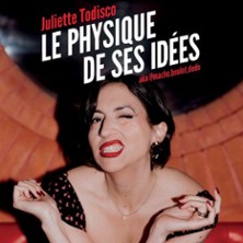 Juliette Todisco, Le Physique De Ses Idées - Le Solo, Paris