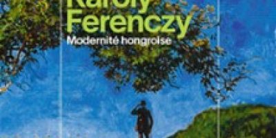 Károly Ferenczy. Modernité Hongroise