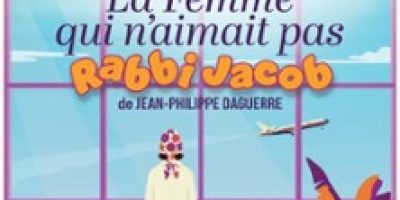 La Femme qui n'aimait pas Rabbi Jacob - Théâtre du Petit Montparnasse, Paris
