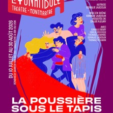 La Poussière Sous le Tapis - Le Funambule-Montmartre, Paris