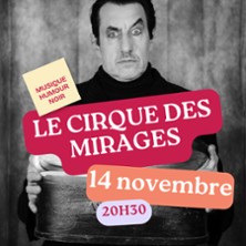 Le Cirque Des Mirages