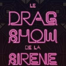 Le Drag Show De La Sirène - Tournée