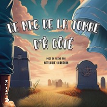 Le Mec de la Tombe d'à Côté - La Comédie d'Aix, Aix-en-Provence
