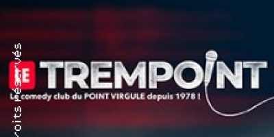 Le Trempoint - Le Point Virgule, Paris